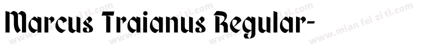 Marcus Traianus Regular字体转换